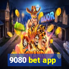 9080 bet app